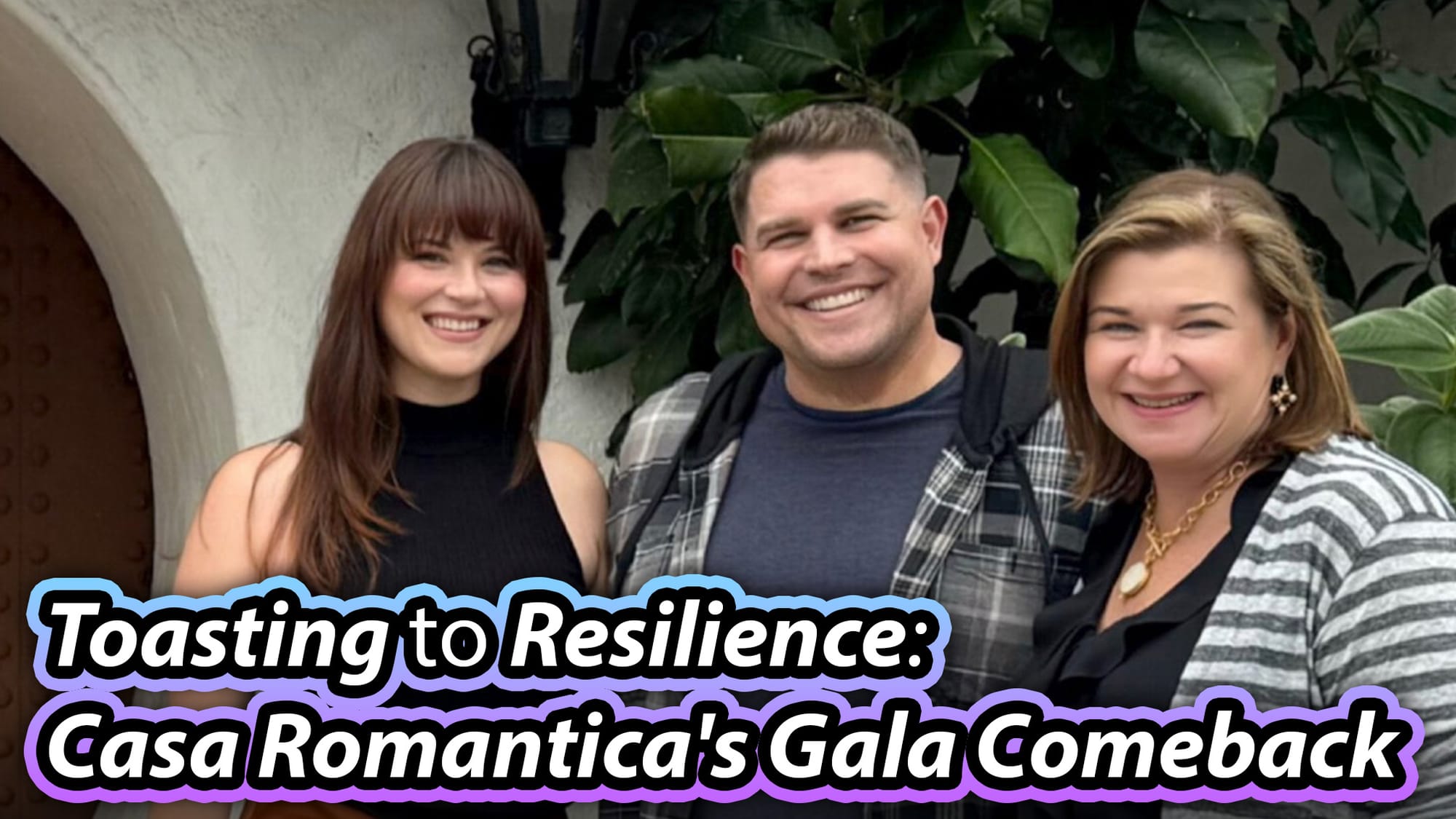 Casa Romantica: Renaissance - A Community's Labor of Love